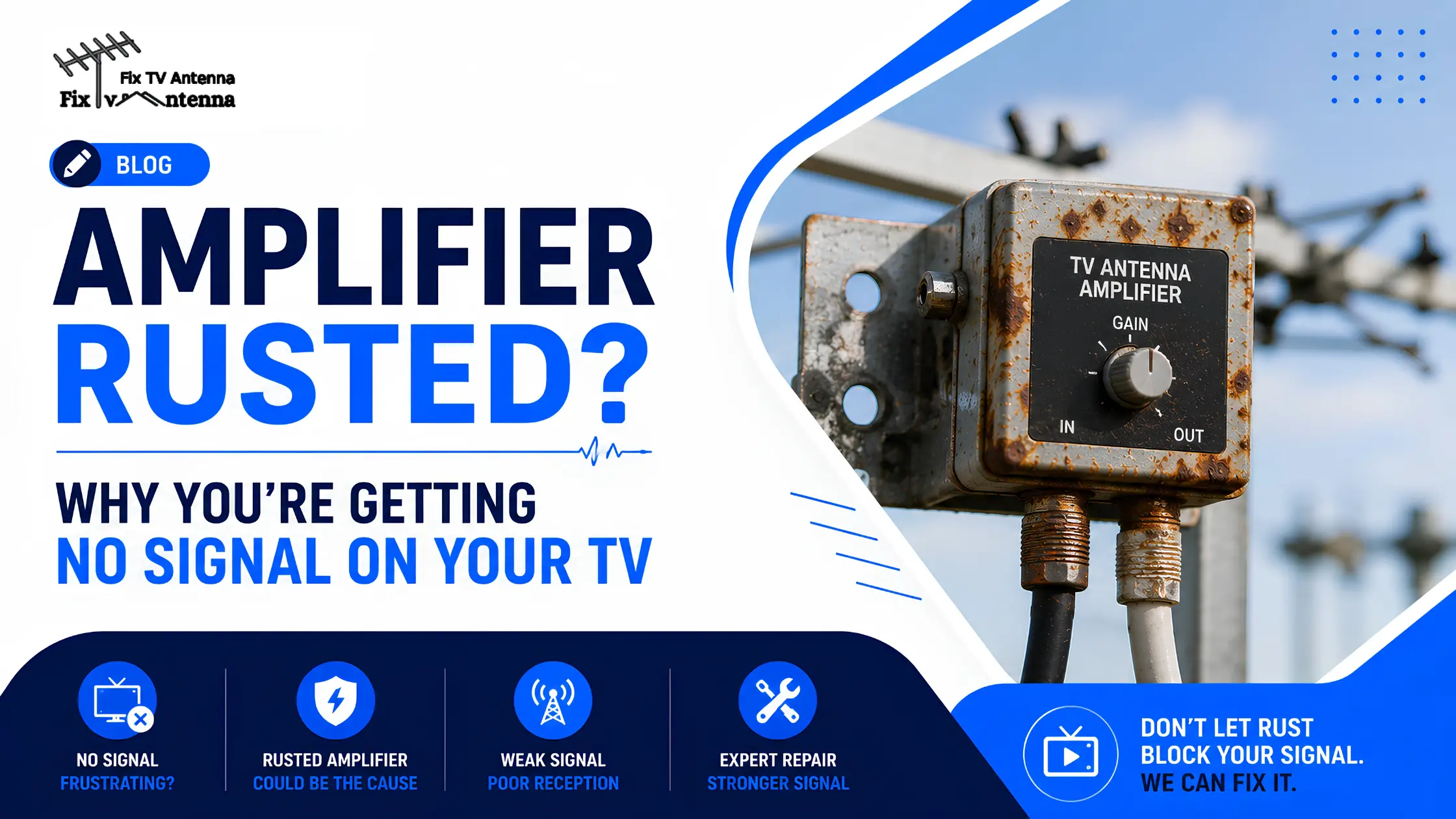 Amplifier Rusted? Why You’re Getting No Signal on Your TV