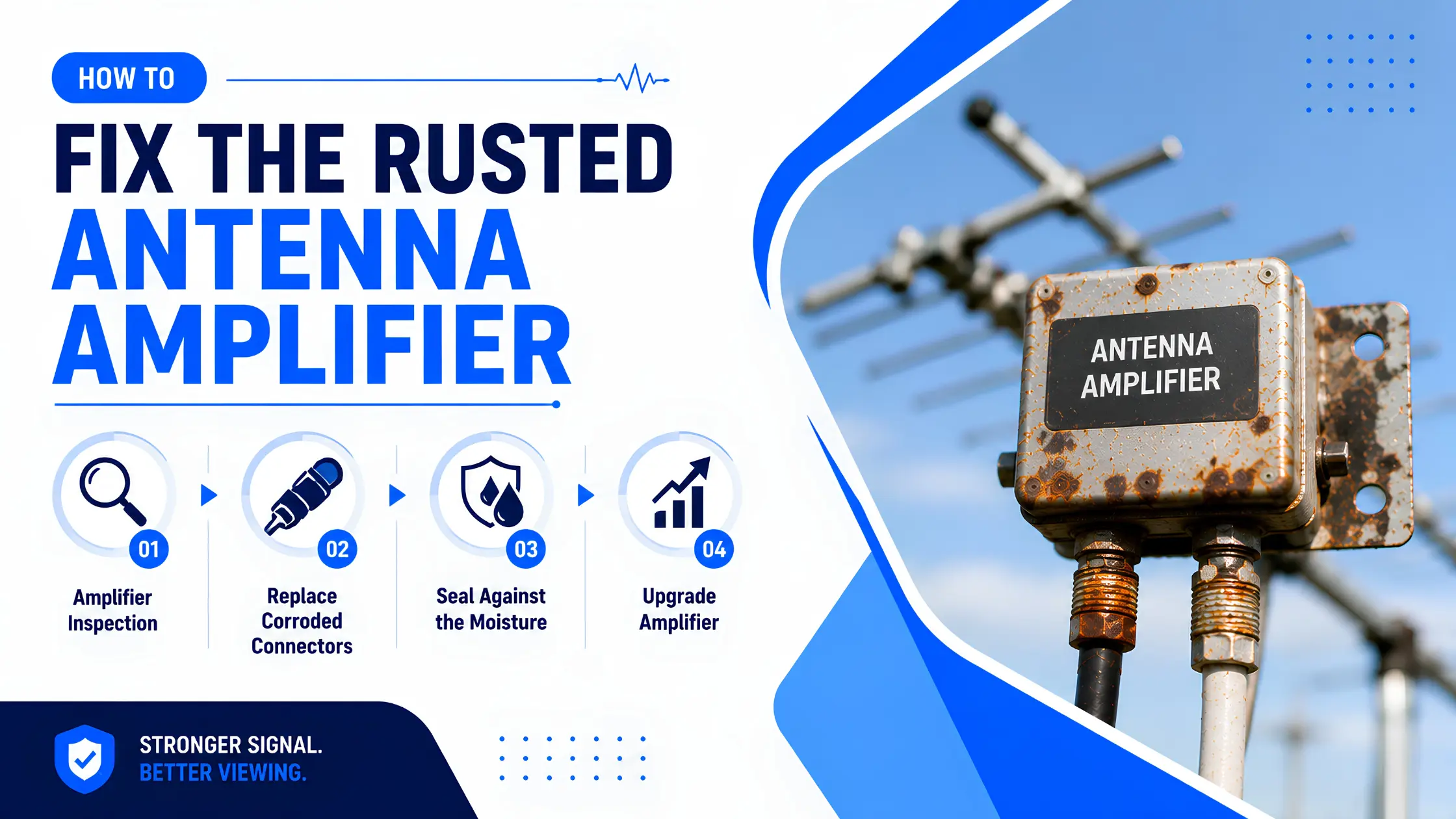 How to fix the rusted antenna amplifier
